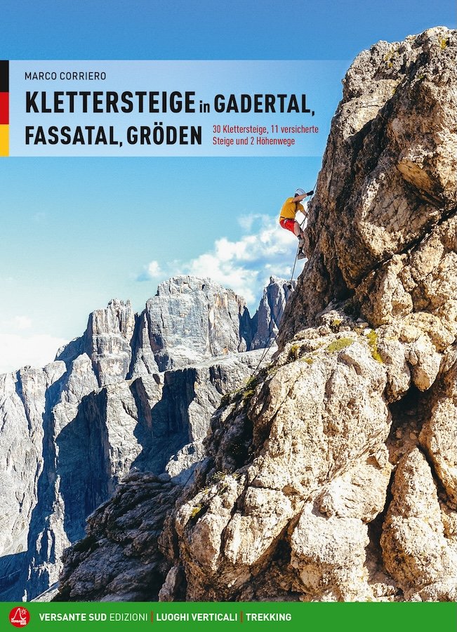 Klettersteige in Gardetal, Fassatal, Gröden