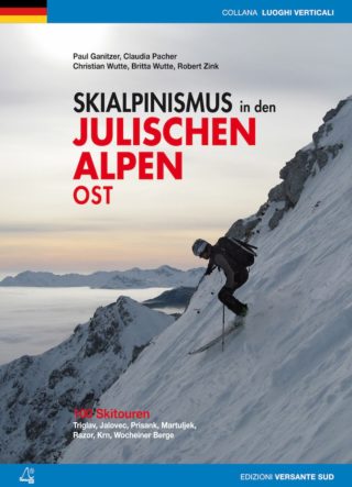 100 Skitouren – Triglav, Jalovec, Prisank, Martuljek, Razor, Krn, Wocheiner Berge